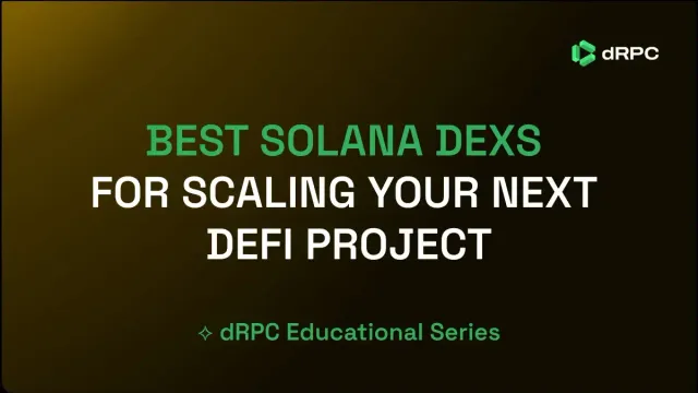 Best Solana DEXs for Scaling Your Next DeFi Project